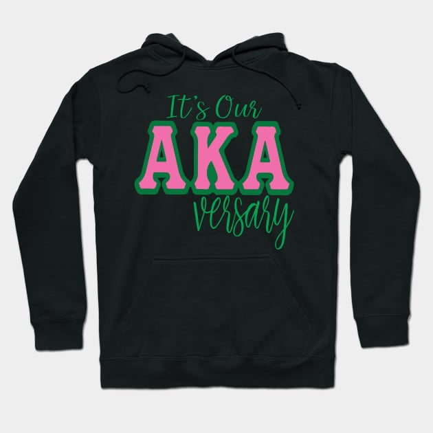 It's Our AKAversary - Matching Line Apparel Hoodie by Pretty Phoxie LLC